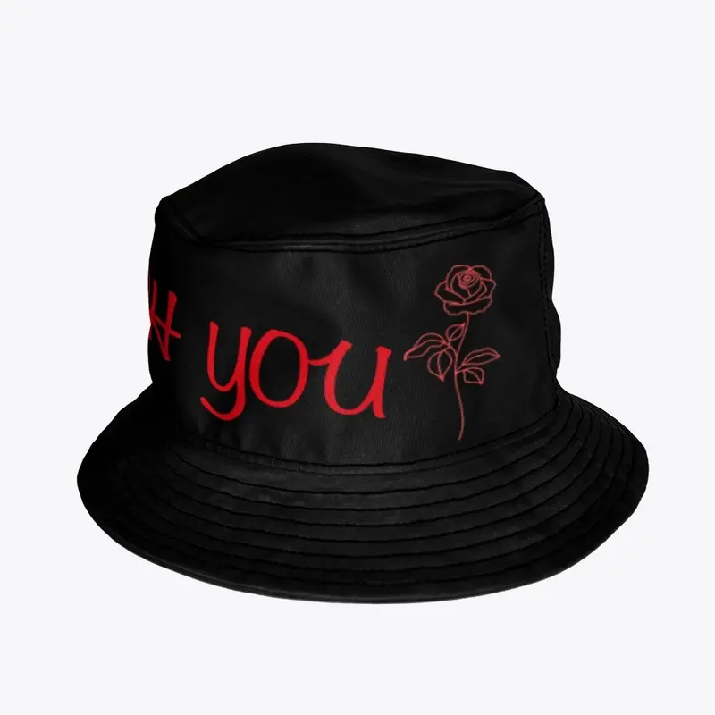 " I WISH YOU ROSES" bucket hat I