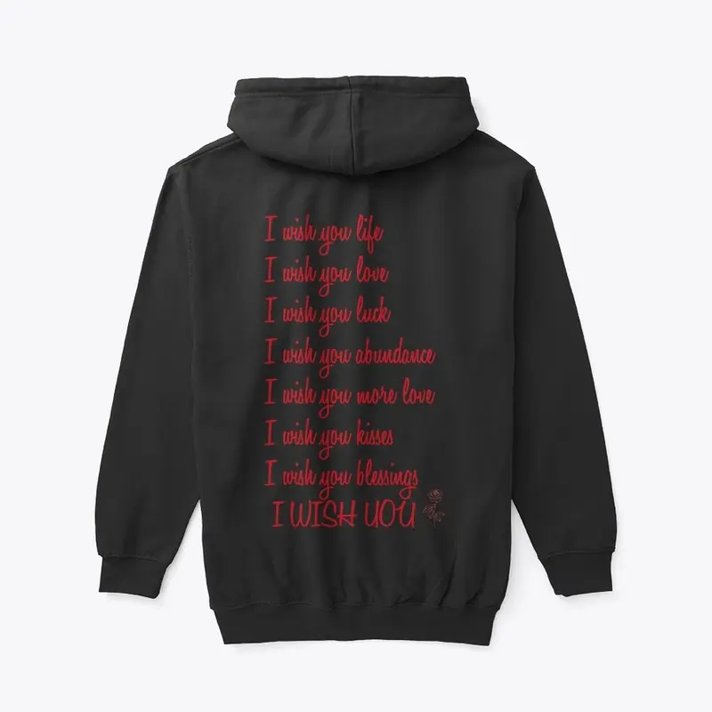 " I WISH YOU ROSES " Zip Hoodie II